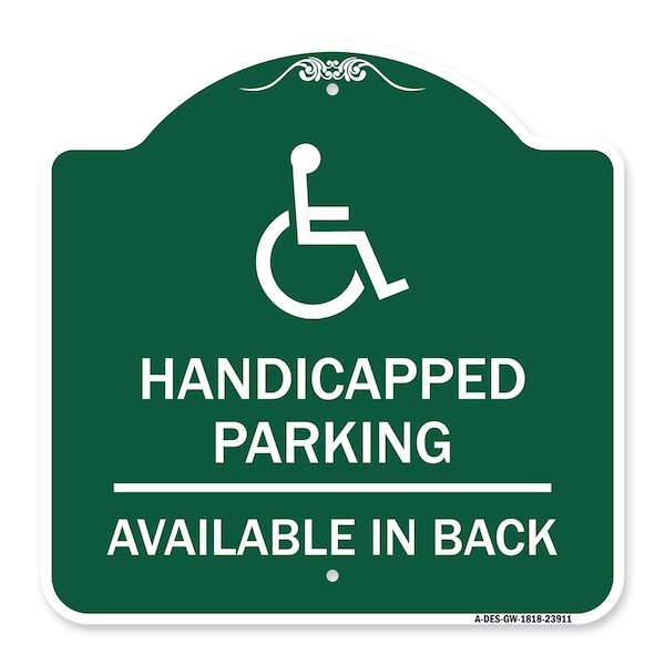 Signmission Handicapped Parking Available in Back W/ Graphic, Green & White Alum Sign, 18" x 18", GW-1818-23911 A-DES-GW-1818-23911 - main